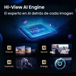 Tecnología Hi-View AI Engine del TV Hisense 55U6QV para optimización de imagen, sonido y energía
