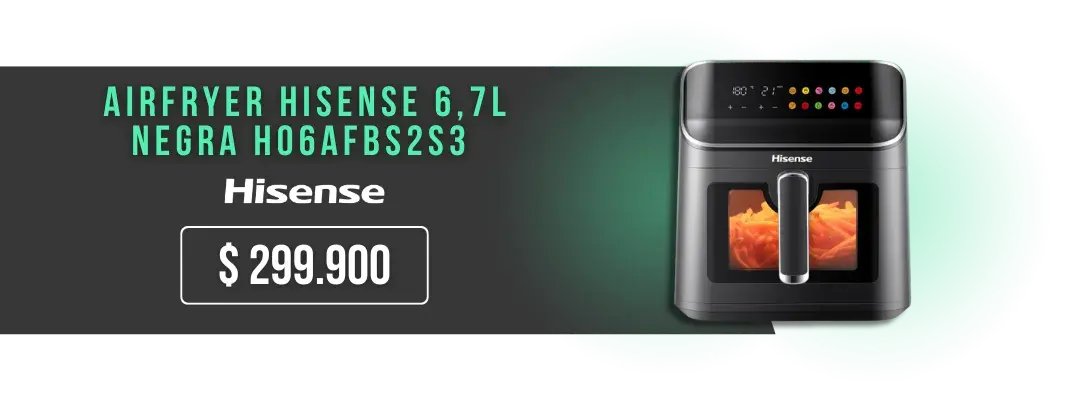 Promoción Airfryer Hisense 6,7L Negra H06AFBS2S3